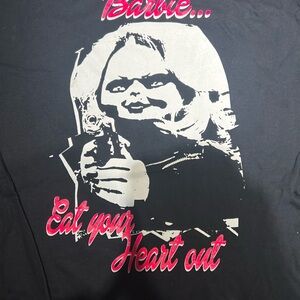 “Barbie Eat Your Heart Out” Chucky unisex medium shirt